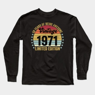 50th Birthday, 50 Year Old Gifts Vintage 1971 Limited Edition Long Sleeve T-Shirt